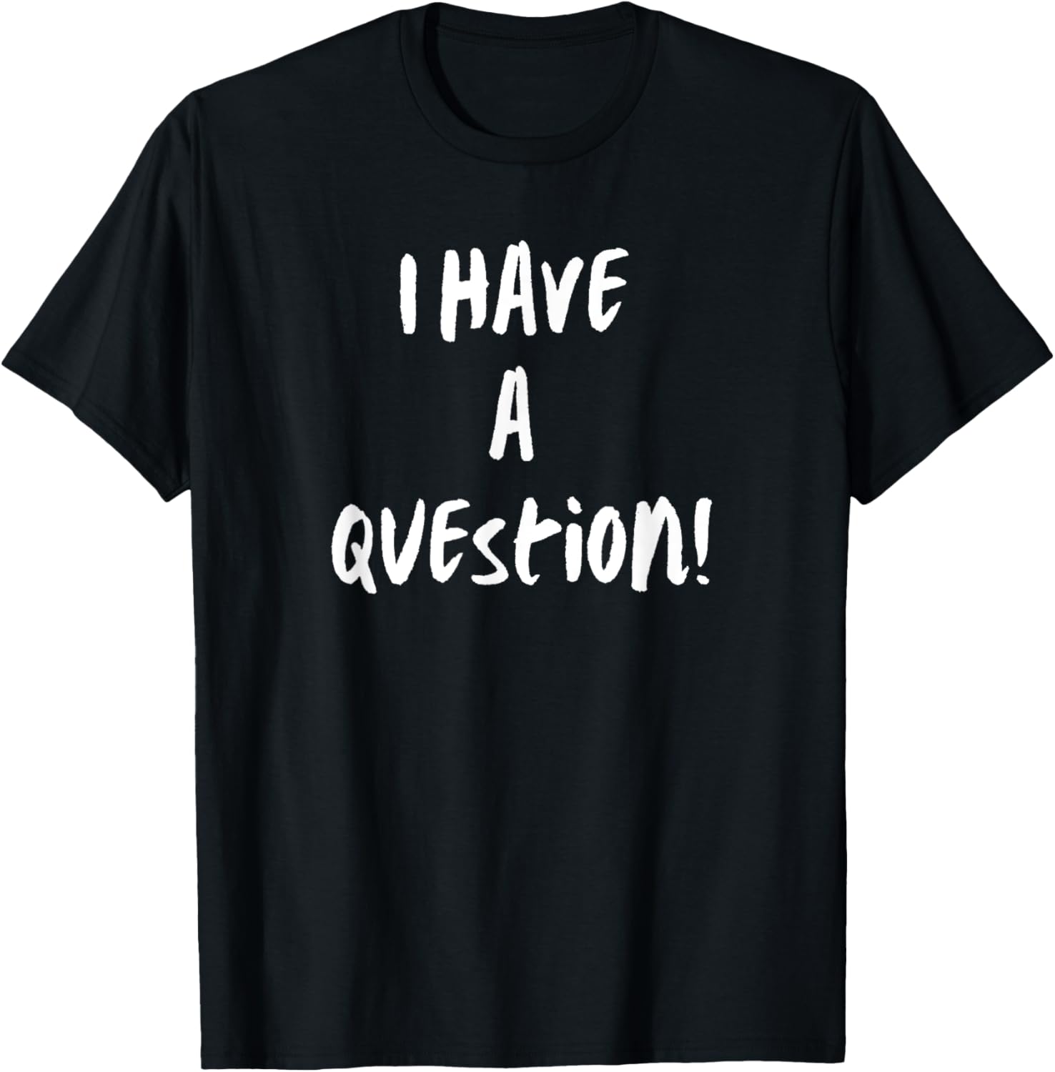 Men'S Fashion Questions - تي شيرت I Have A Question